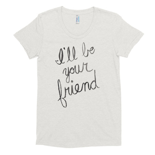 I'll Be Your Friend Fitted Tee, , Mallory